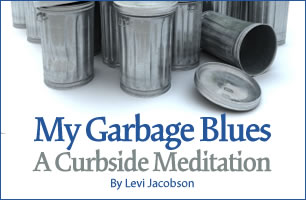 My Garbage Blues--A Curbside Meditation